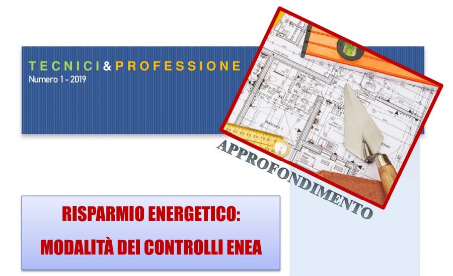 RISPARMIO ENERGETICO: MODALITÀ DEI CONTROLLI ENEA