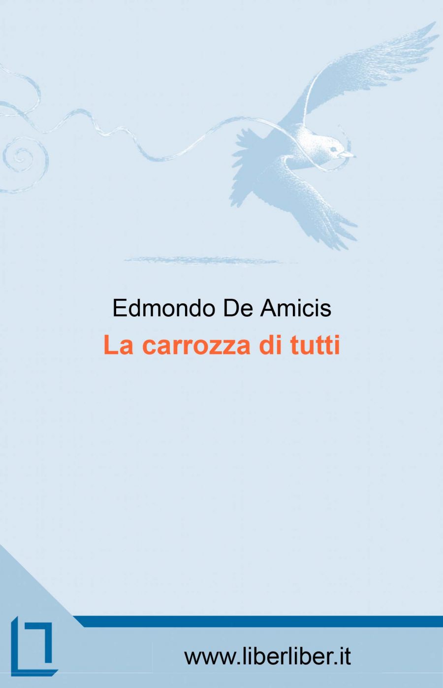 La carrozza di tutti - De Amicis