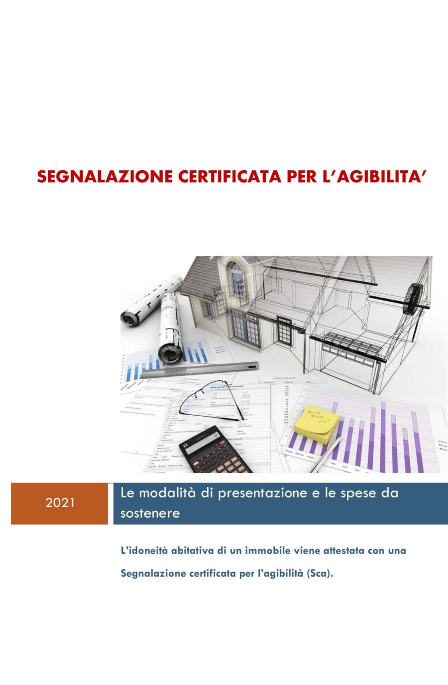 SCA Segnalazione Certificata per l'Agibilità (solo SOCI iscritti)